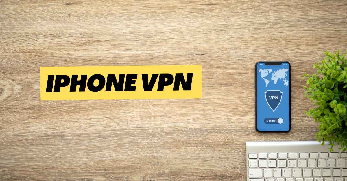 Unlocking The Power Of Privacy The Best Free IPhone VPNs In 2024