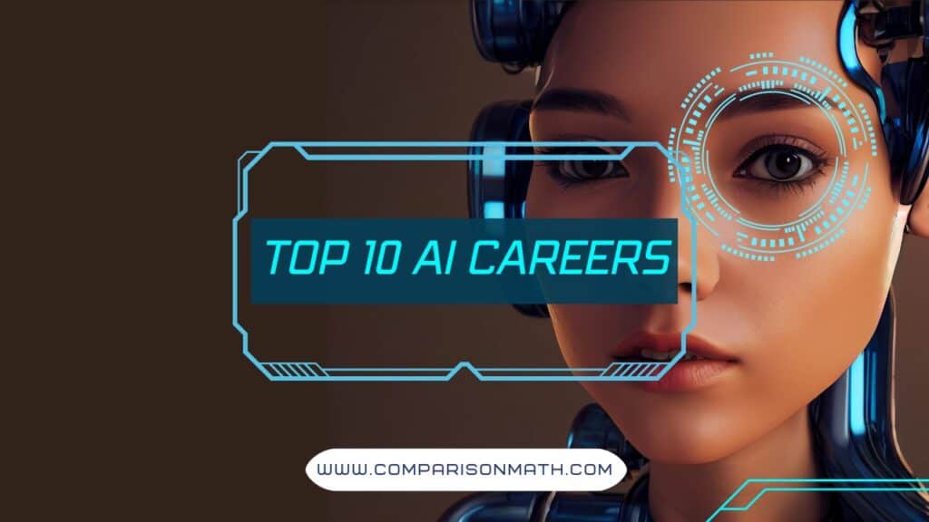 Top 10 Emerging AI Careers To Pursue In 2024 Comparison Math